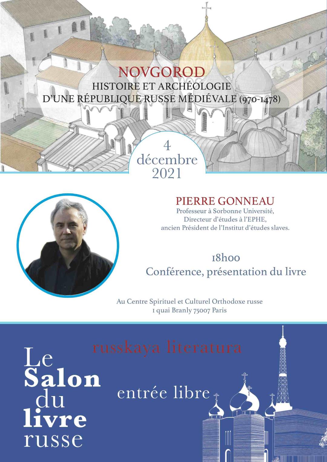 Affiche. Paris. Présentation livre. Novgorod. Histoire et archéologie d|une république russe médiévale, de Pierre Gonneau. 2021-12-04